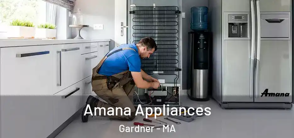Amana Appliances Gardner - MA