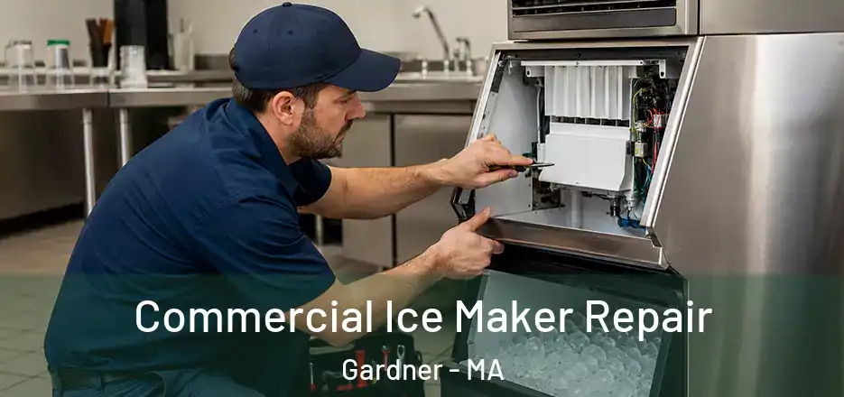  Commercial Ice Maker Repair Gardner - MA