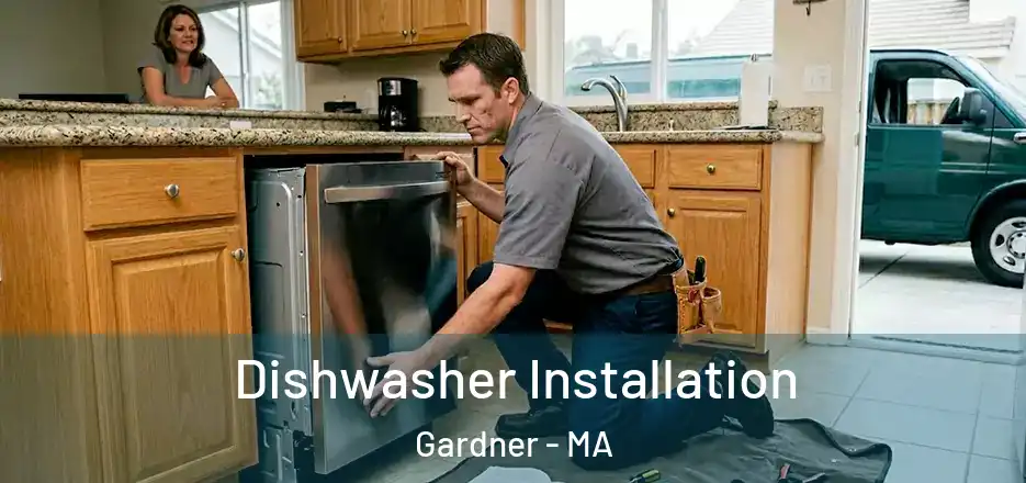Dishwasher Installation Gardner - MA