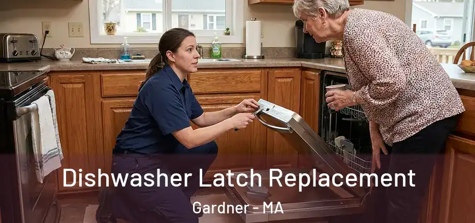Dishwasher Latch Replacement Gardner - MA