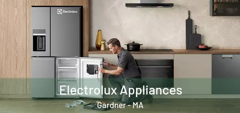  Electrolux Appliances Gardner - MA