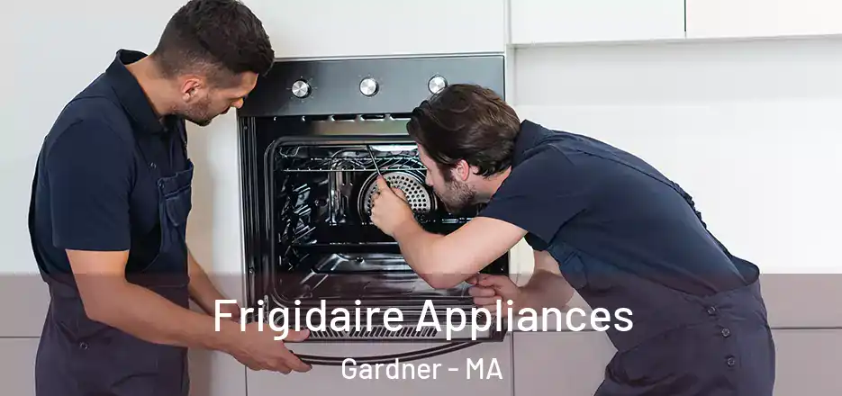  Frigidaire Appliances Gardner - MA