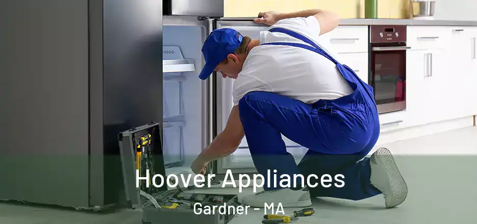  Hoover Appliances Gardner - MA
