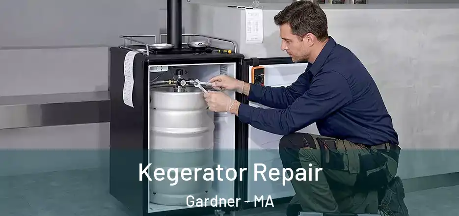  Kegerator Repair Gardner - MA
