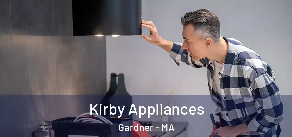 Kirby Appliances Gardner - MA