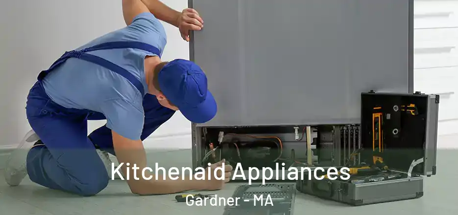 Kitchenaid Appliances Gardner - MA