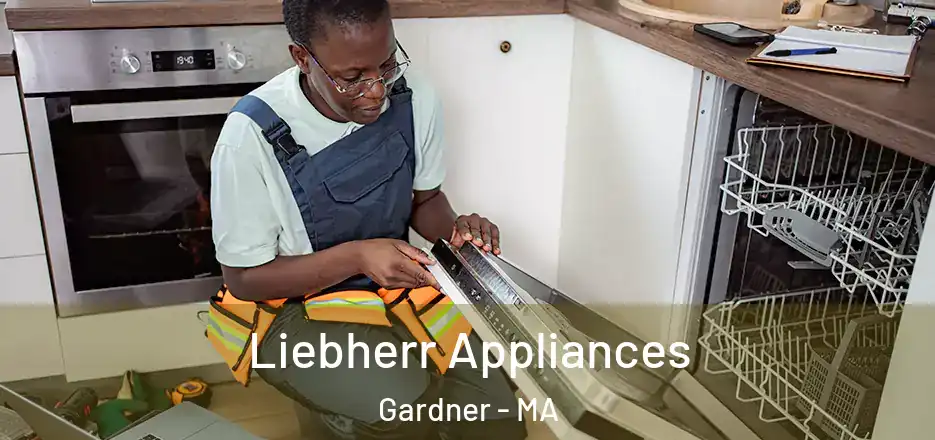  Liebherr Appliances Gardner - MA