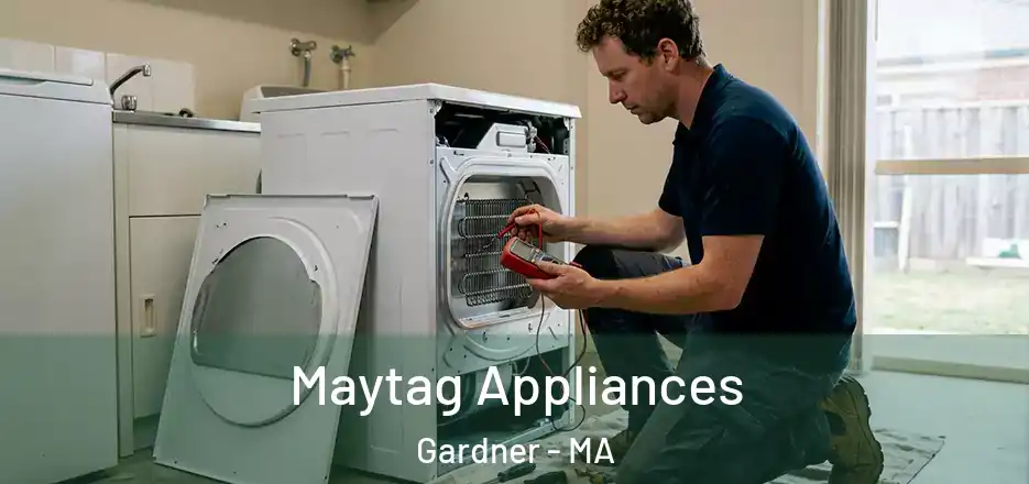  Maytag Appliances Gardner - MA