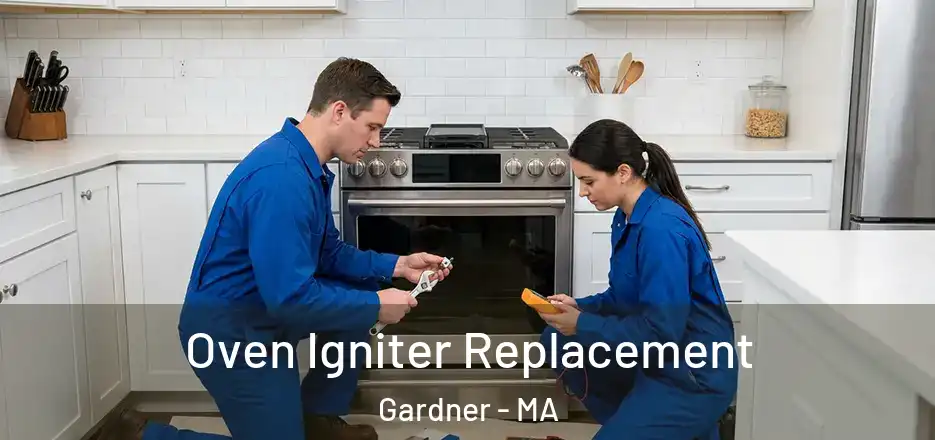 Oven Igniter Replacement Gardner - MA