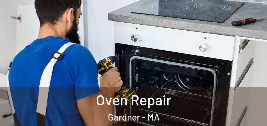 Oven Repair Gardner - MA