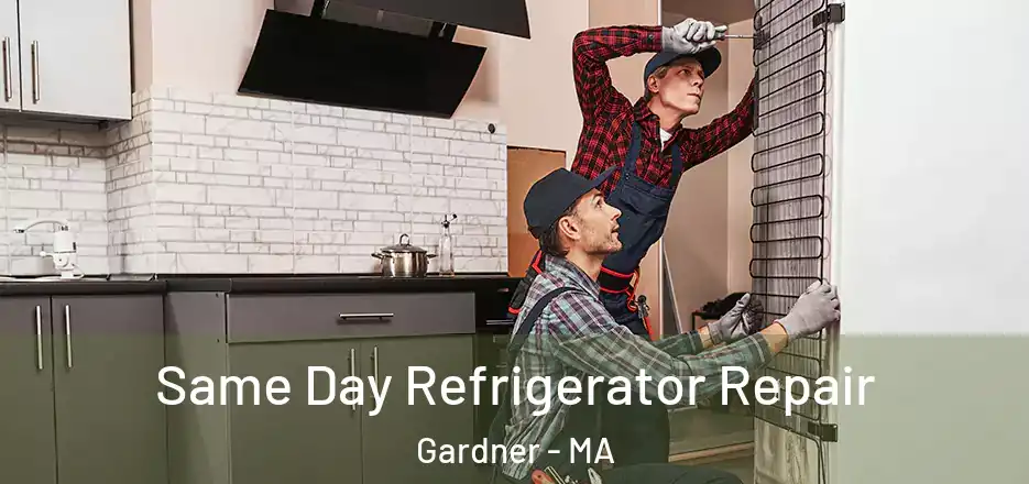  Same Day Refrigerator Repair Gardner - MA