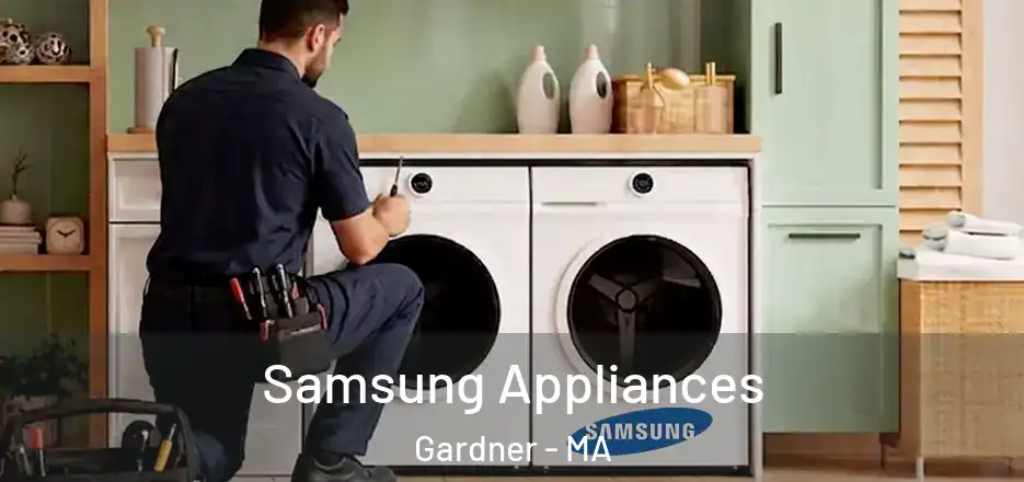  Samsung Appliances Gardner - MA
