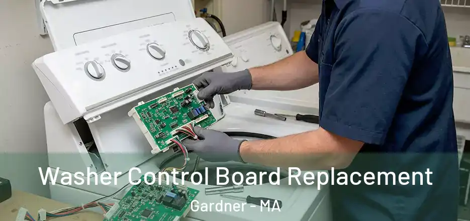 Washer Control Board Replacement Gardner - MA